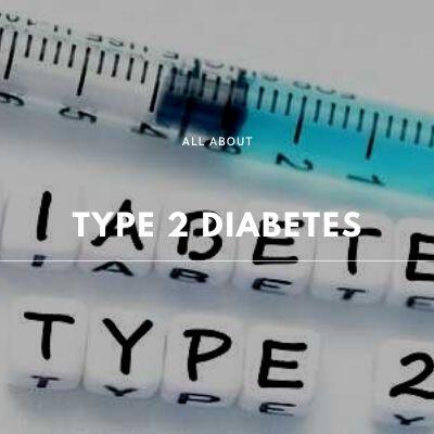 All About Type 2 Diabetes