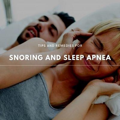 tips and remedies for snoring and sleep apnea